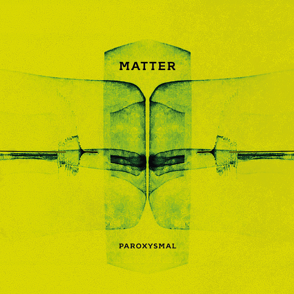 Matter - Paroxysmal - CD