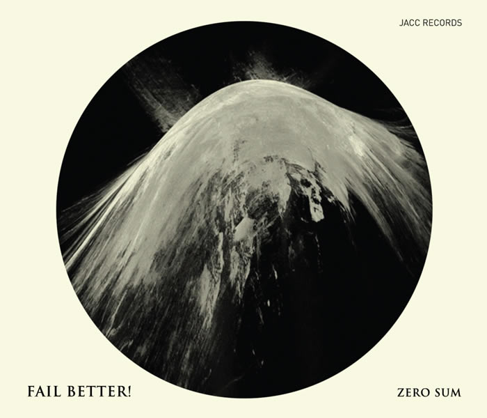 Fail Better! - Zero Sum - CD