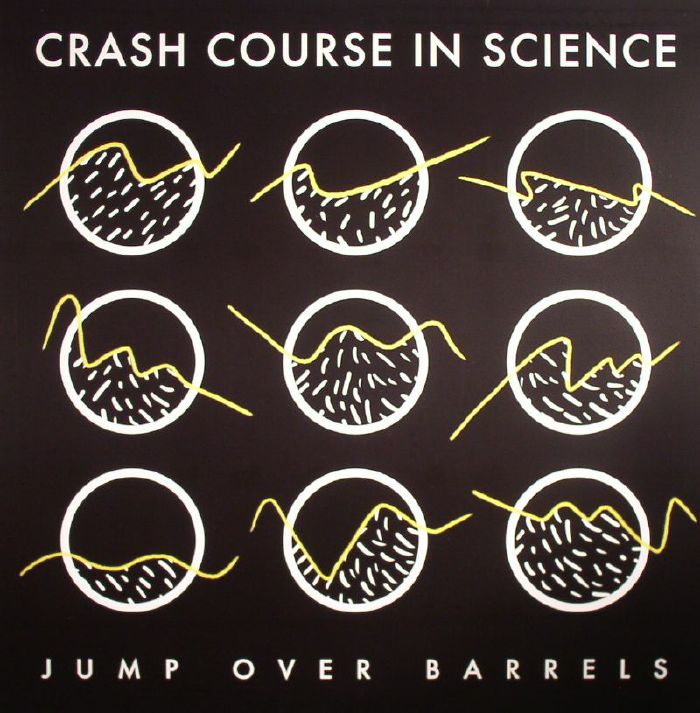 Crash Course In Science - Jump Over Barrels - EP