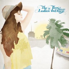 V/A - The Ladies Of Too Slow To Disco - 2LP