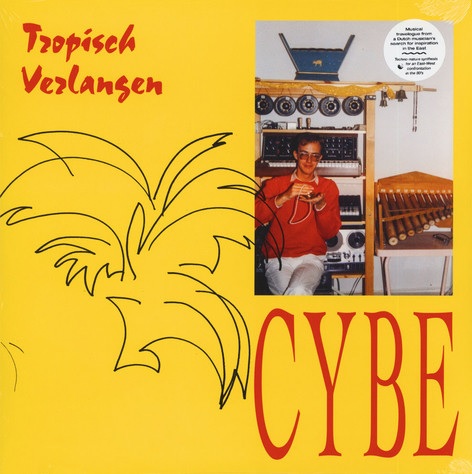 Cybe - Tropisch Verlangen - LP