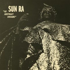 Sun Ra - Of Abstract Dreams - CD