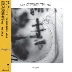 Kuniyuki Takahashi - Early Tape Works - (1986-1993) - Vol.2 - LP