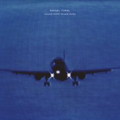 Rafael Toral - Sound Mind Sound Body - CD