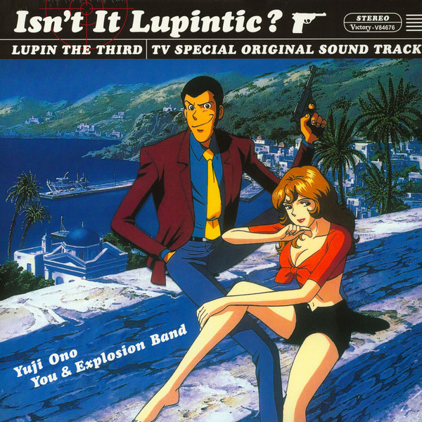 Yuji Ohno / You & Explosion Band - Isn't It Lupintic? - Lupin The Third TV Special OST - LP