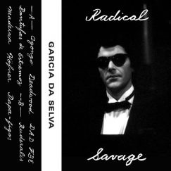 Garcia Da Selva - Radical Savage - K7