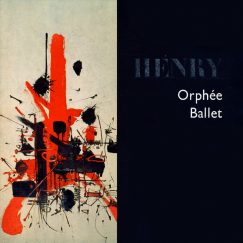 Pierre Henry - Orphée Ballet - LP
