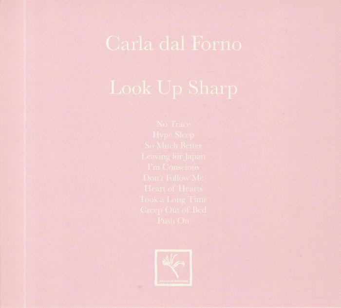 Carla Dal Forno - Look Up Sharp - LP - Image 2
