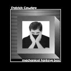 Patrick Cowley - Mechanical Fantasy Box - CD