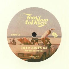 Vibes4YourSoul - Too Slow To Disco Edits 05 - 2x7"