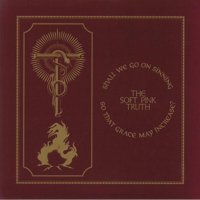 Soft Pink Truth - Shall We Go On Sinning So That Grace May Increase? - CD
