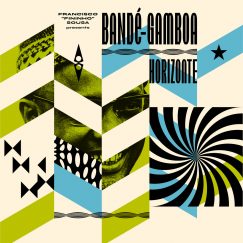 Bandé-Gamboa - Horizonte Revamping Rare Gems from Cabo Verde and Guiné-Bissau - 2LP