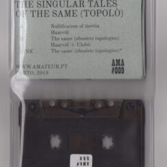 Haarvöl + Ulobit - The Singular Tales Of The Same (Topolò) - K7
