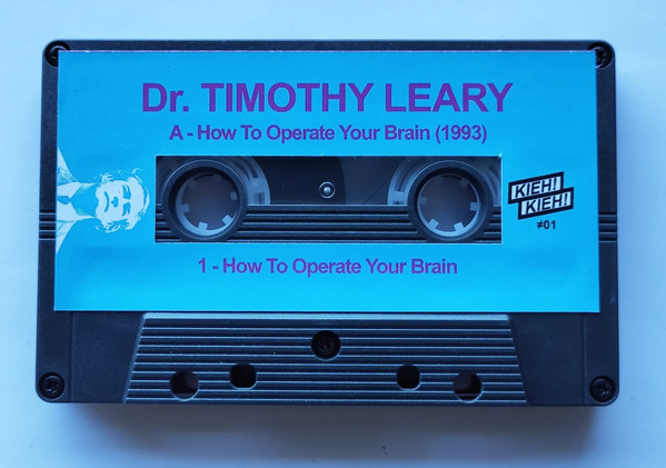 Dr. Timothy Leary - How To Operate Your Brain / You Can Be Anyone This Time Around - K7 - Image 2