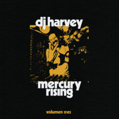 DJ Harvey - The Sound Of Mercury Rising: Volumen 3 - 2LP