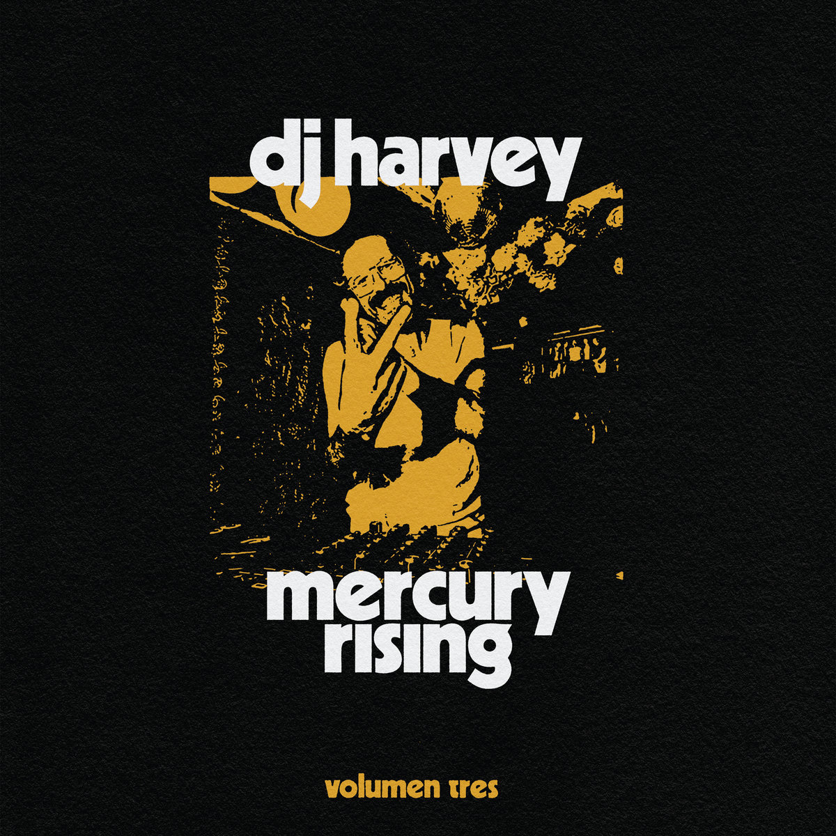 DJ Harvey - The Sound Of Mercury Rising: Volumen 3 - CD
