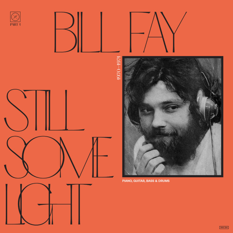 Bill Fay - Still Some Light: Part 1 - 2LP