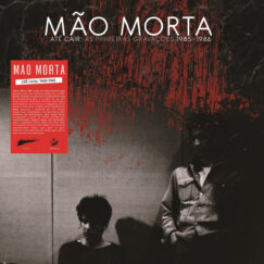 Mão Morta - Até Cair: As Primeiras Gravações 1985-1986 - LP (Red/Black)