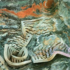 Agustí Fernández - Suite Nofres / Interseccions. Música I Arts Escèniques (1985​-​1990) - 2LP