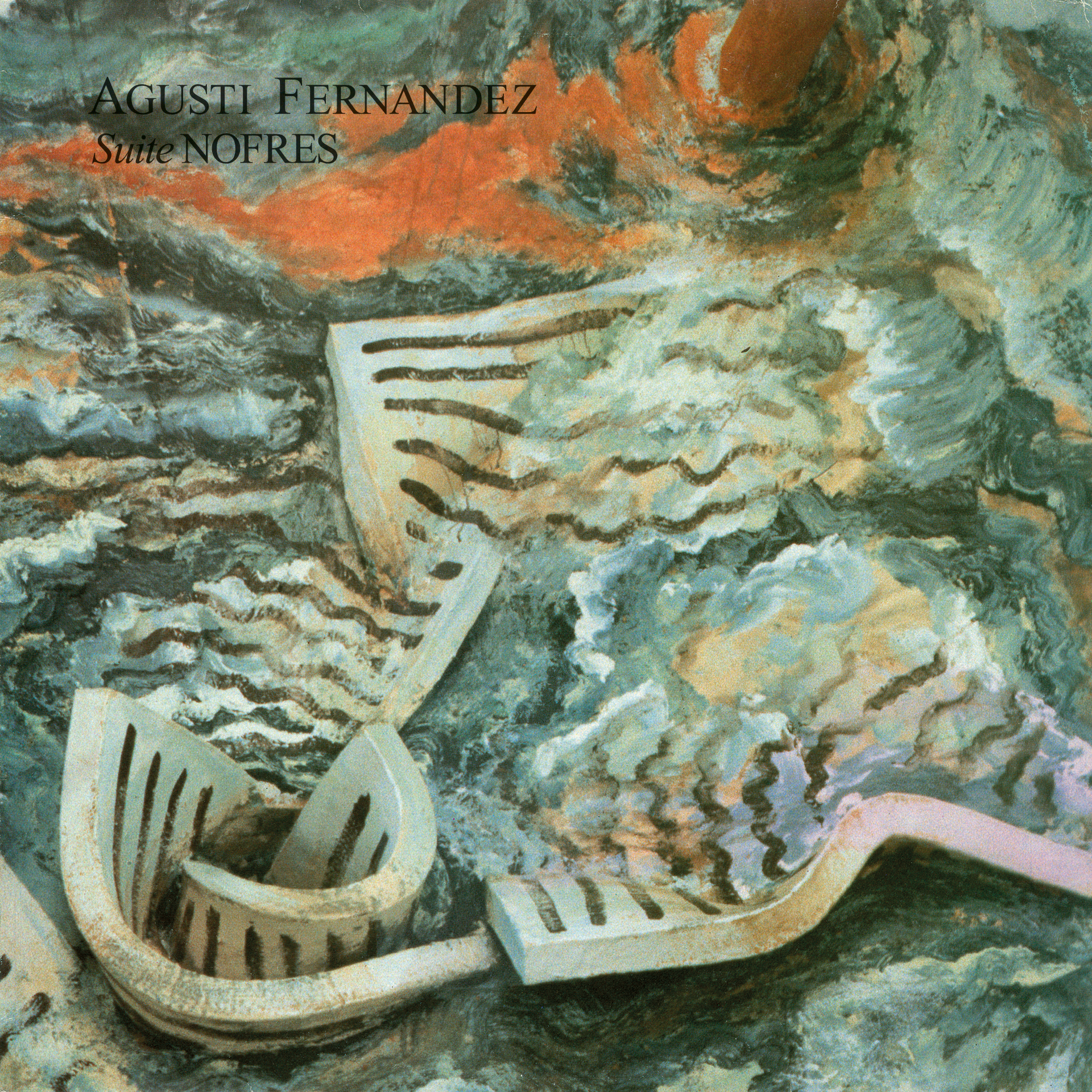 Agustí Fernández - Suite Nofres / Interseccions. Música I Arts Escèniques (1985-1990) - 2LP