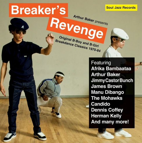 V/A - Arthur Baker Presents: Breaker's Revenge - Original B-Boy and B-Girl Breakdance Classics - 2CD