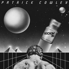 Patrick Cowley - Kickin' In - 12"