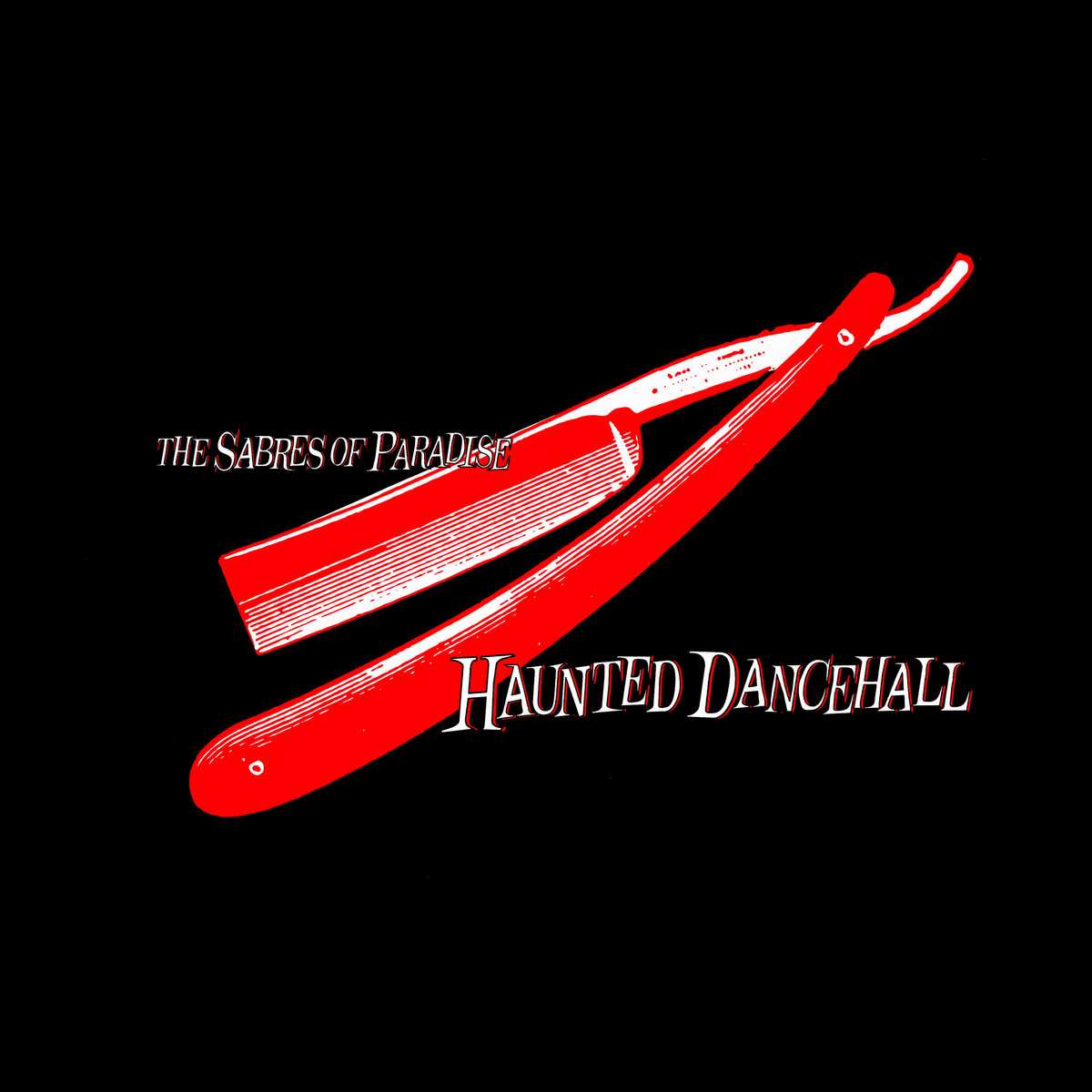 The Sabres Of Paradise - Haunted Dancehall - 2LP
