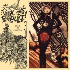 Vox Populi! - Sucre De Pastèque - LP