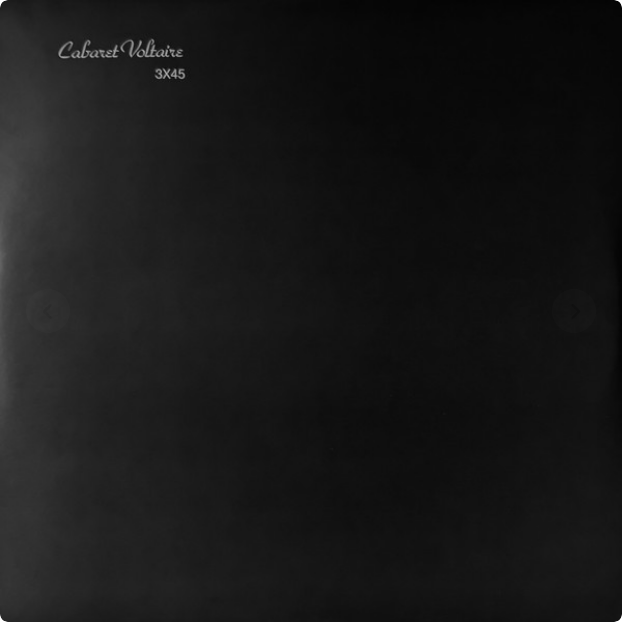 Cabaret Voltaire - 3x45 - 3LP